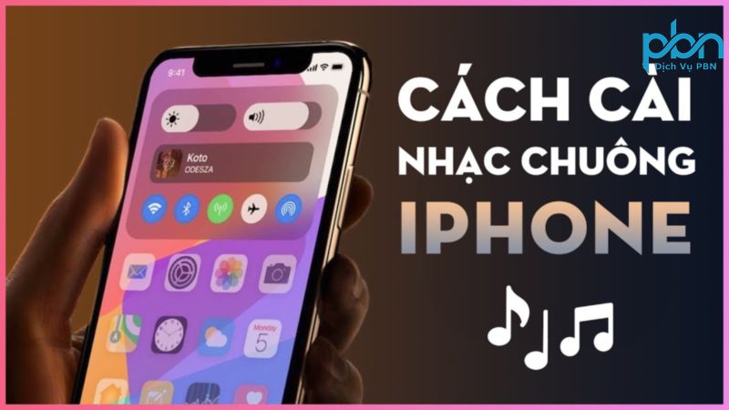 Cách cài đặt nhạc chuông iPhone theo ý muốn